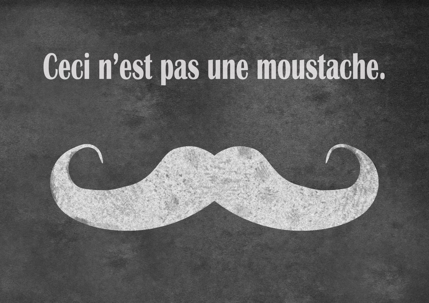 Ceci n'est pas une moustache